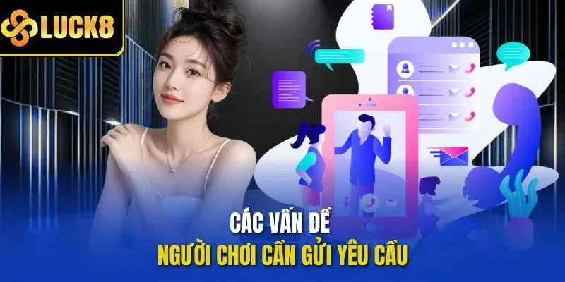 Các vấn đề người chơi cần gửi yêu cầu