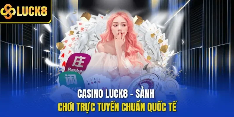 Casino LUCK8